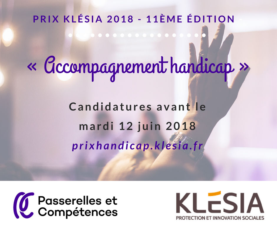 Passerelles et Compétences partenaire du Prix « Accompagnement Handicap » KLESIA 2018